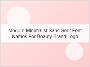 Sleek Sans Serif Fonts for Beauty Branding
